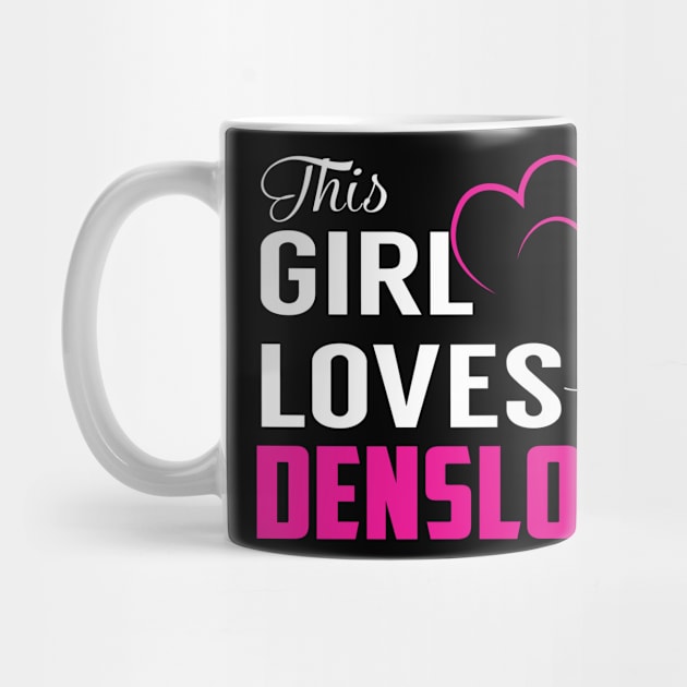 This Girl Loves Her DENSLOW by TamekiaLuczakmv